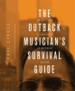 The_Outback_Musician_s_Survival_Guide