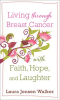 Living_through_Breast_Cancer_with_Faith__Hope__and_Laughter